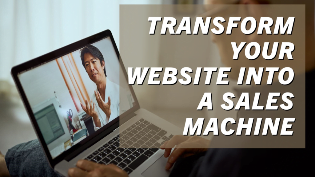 transform your website into a sales machine